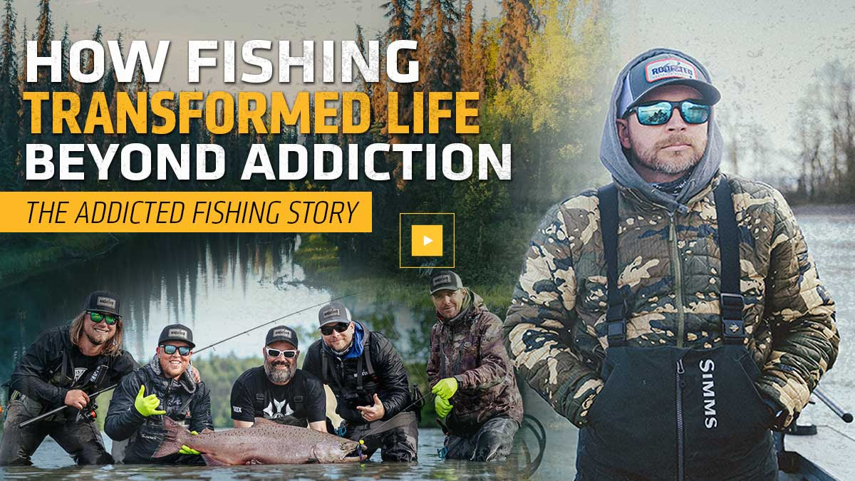 How Fishing Transformed Life Beyond Addiction: The Addicted