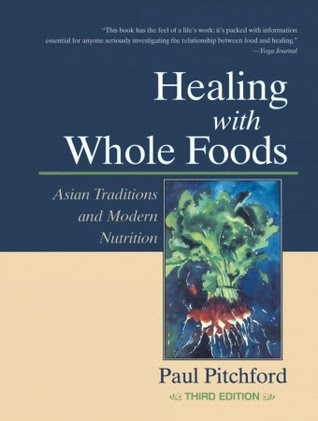 Healing with Whole Foods: Asian Traditions and Modern Nutrition PDF