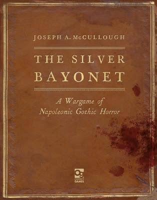 The Silver Bayonet: A Wargame of Napoleonic Gothic Horror PDF