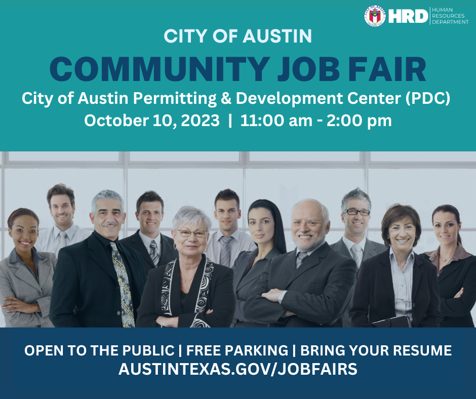 City of Austin Community Job Fair, October 10, 11 am - 2 pm, COA Permitting & Development Ctr. www.austintexas.gov/jobfairs