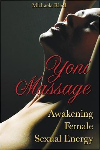 EBOOK Yoni Massage: Awakening Female Sexual Energy