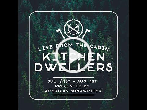 Kitchen Dwellers - PREVIEW - Live From The Cabin
