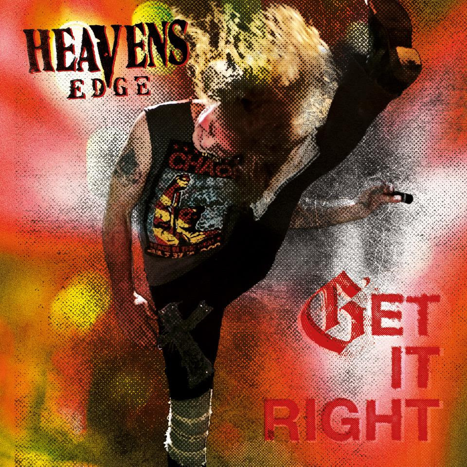 HEAVENS EDGE Announces New Studio Album 'Get It Right' Out May 12