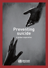 Preventing Suicide, A Global Imperative