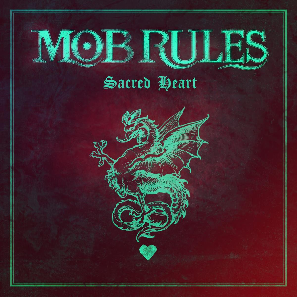 Mob Rules - Sacred Heart.jpg