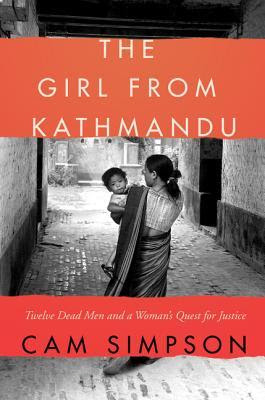 The Girl from Kathmandu: Twelve Dead Men and a Woman's Quest for Justice EPUB