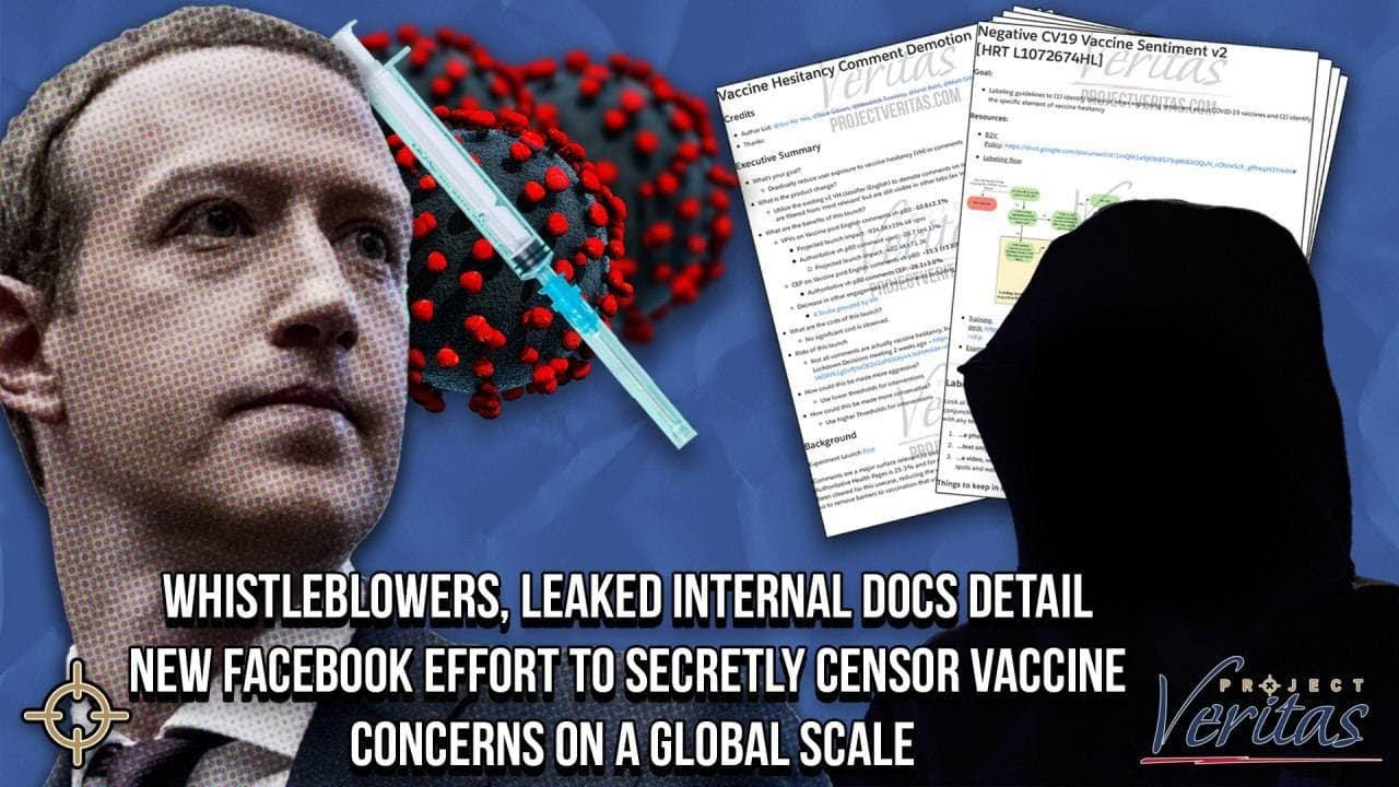 Facebook Whistleblowers LEAK DOCS Detailing Effort to Secretly Censor Vax Concerns on Global Scale ODGuJMM2hR