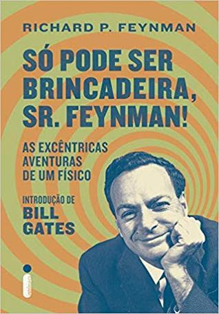 S? pode ser brincadeira, sr. Feynman! EPUB