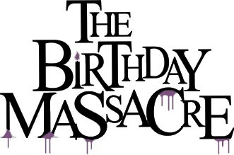 THE BIRTHDAY MASSACRE
