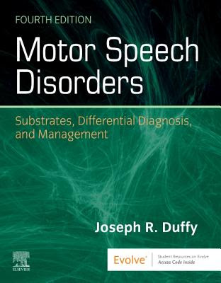 Motor Speech Disorders: Substrates, Differential Diagnosis, and Management PDF