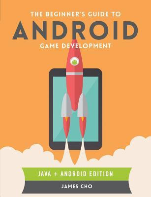 pdf download The Beginner's Guide to Android Game Development