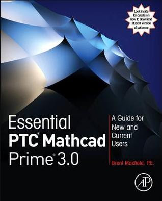 Essential MathCAD Prime: A Guide for MathCAD First-Timers and New Prime Users in Kindle/PDF/EPUB