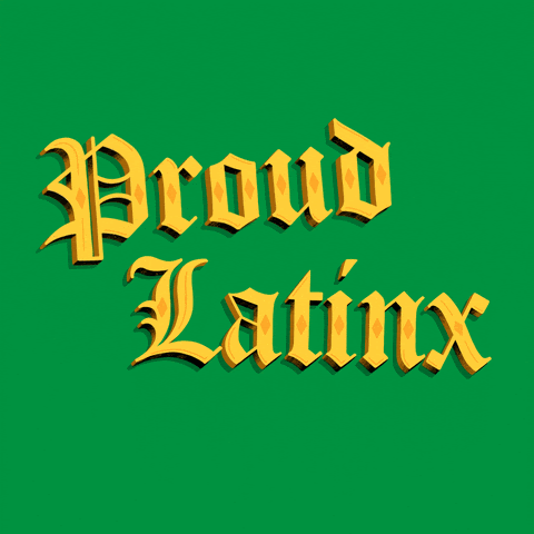 Image of the words "proud latinx" 