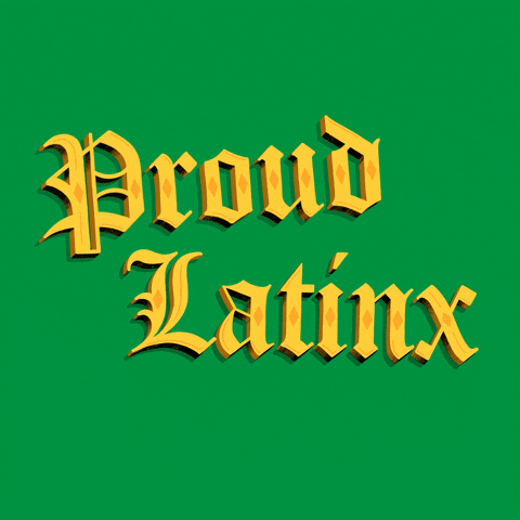 Image of the words "proud latinx"