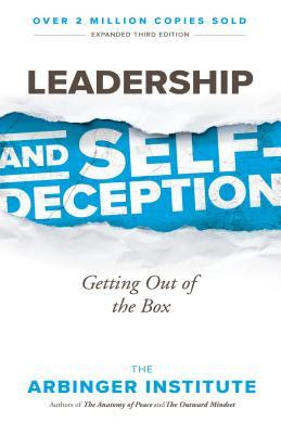 Leadership and Self-Deception: Getting Out of the Box PDF