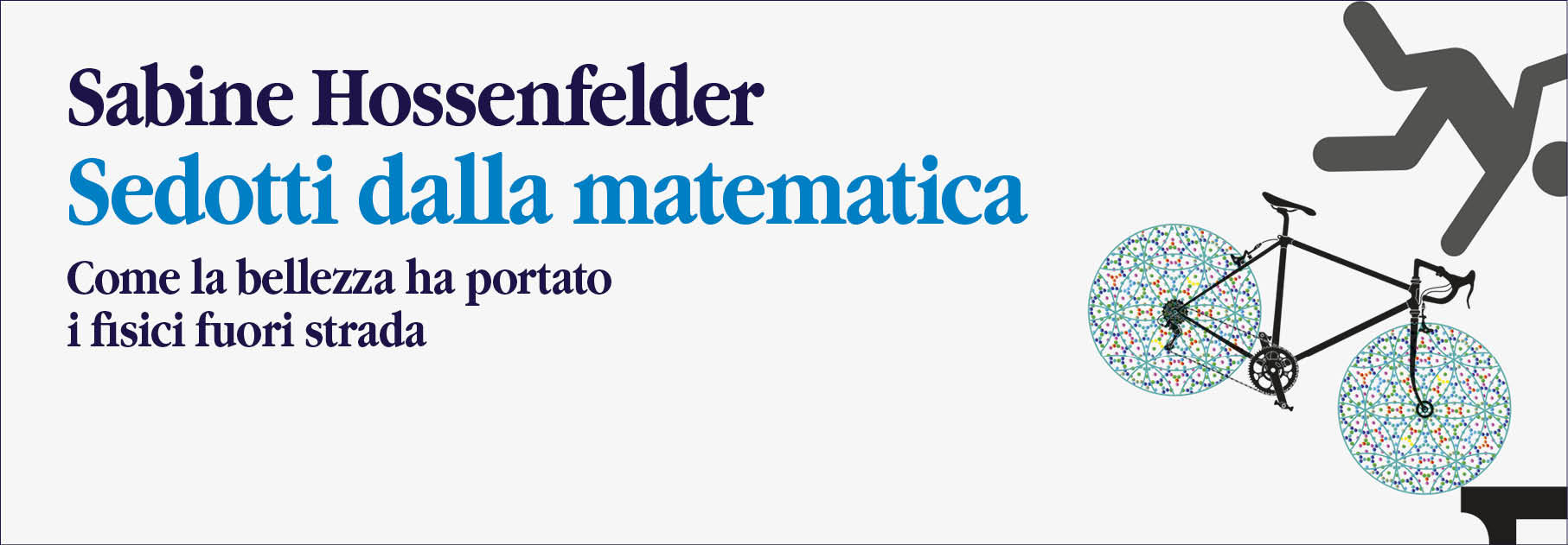 Sabine Hossenfelder - Sedotti dalla matematica