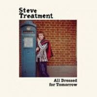 Portada de: Treatment, Steve - All Dressed For Tomorrow