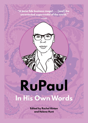 Rupaul: In His Own Words PDF