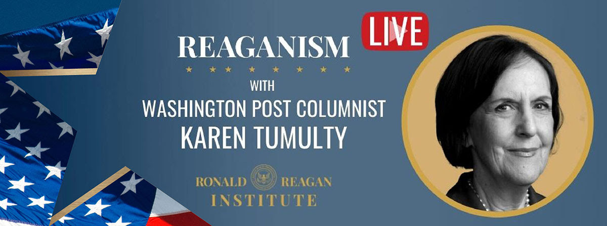 Reaganism Live with Karen Tumulty - Virtual Event