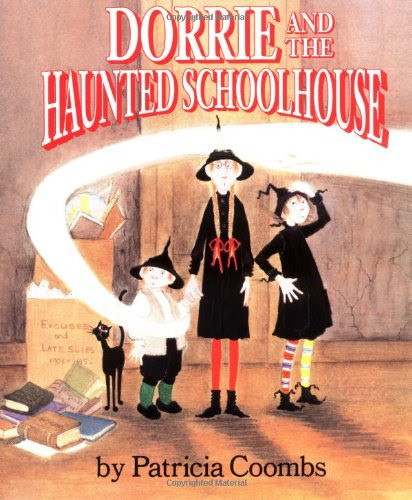Dorrie and the Haunted Schoolhouse: Coombs, Patricia: 9780618130535:  Amazon.com: Books