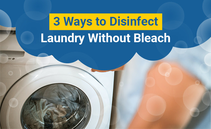 3 Ways to Disinfect Laundry Without Bleach