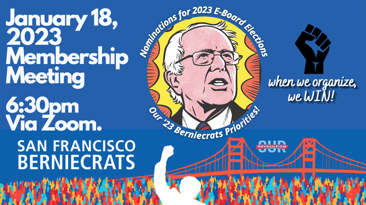 SF Berniecrats monthly meeting @ Online via Zoom