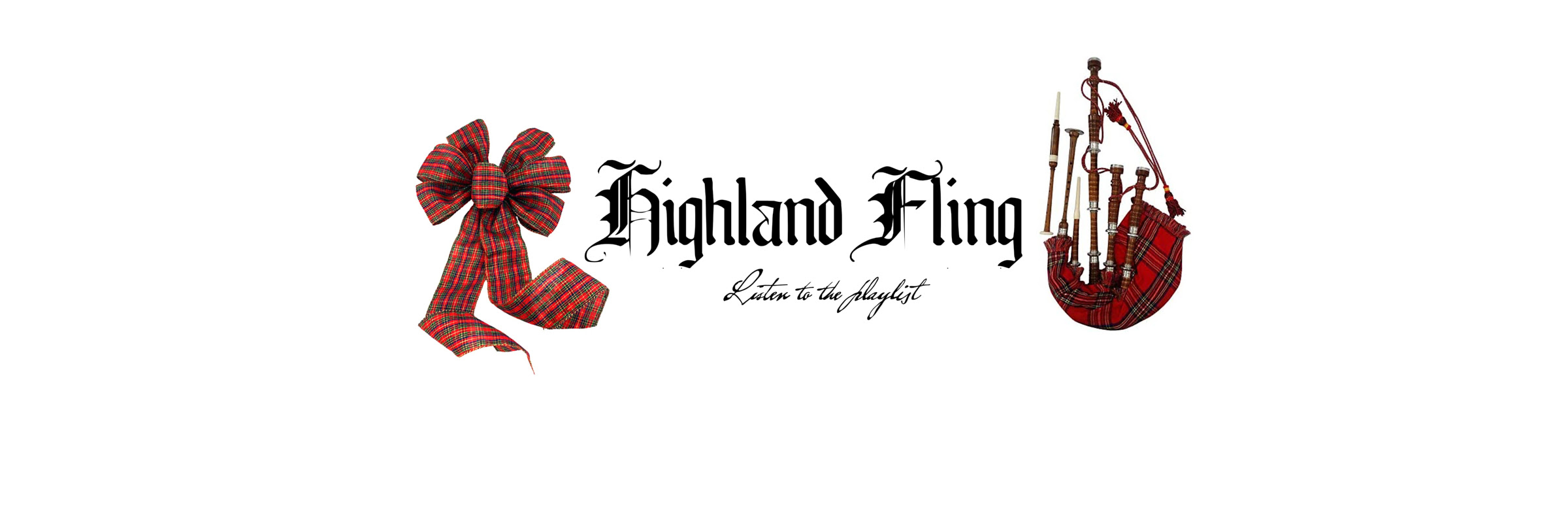 Listen to our playlist on Spotify: Highland Fling