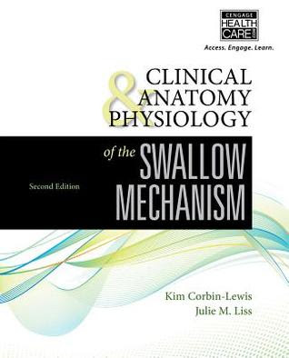 Clinical Anatomy & Physiology of the Swallow Mechanism EPUB