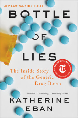 Bottle of Lies: The Inside Story of the Generic Drug Boom in Kindle/PDF/EPUB