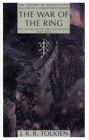 The War of the Ring: The History of The Lord of the Rings, Part Three (The History of Middle-Earth, #8) in Kindle/PDF/EPUB