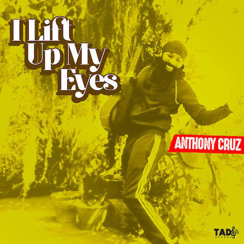 Cover: Anthony Cruz - I LIft Up My Eyes