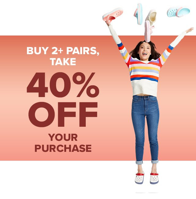 Buy 2+ Pairs, Take 40% Off Your Purchase!