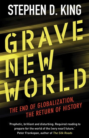 Grave New World: The End of Globalization, the Return of History PDF