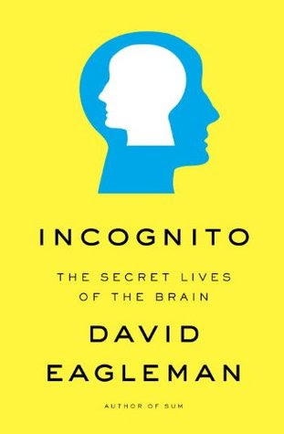 pdf download Incognito: The Secret Lives of the Brain