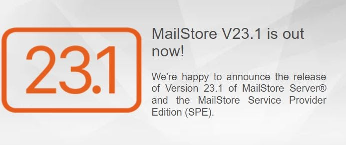 MailStore v23.1 out now