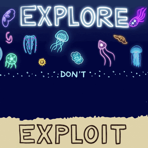 Explore, don't exploit