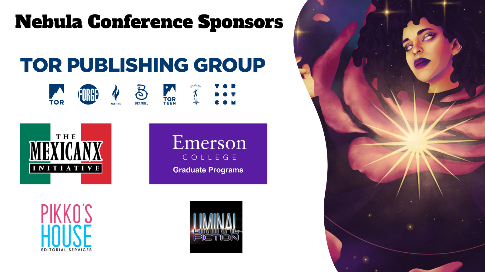 Graphic showing the conference sponsors: Tor Publishing Group, The Mexicanx Initiative, Emerson College Graduate Programs, Pikko's House Editorial Services, and Liminal Fiction