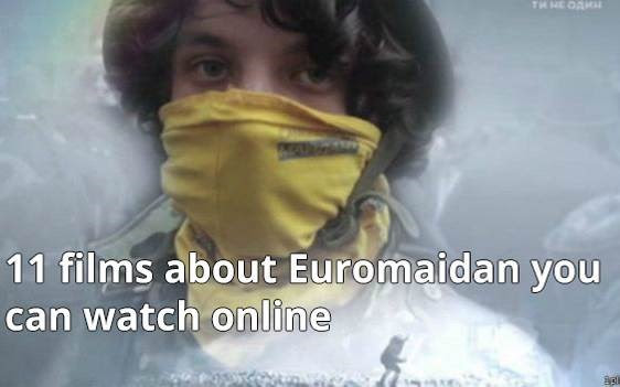 Eleven films about Euromaidan you can watch online.