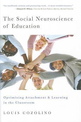 The Social Neuroscience of Education: Optimizing Attachment and Learning in the Classroom EPUB