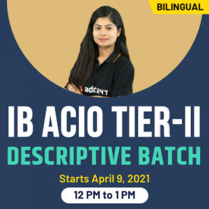 IB ACIO Tier II – Descriptive Batch | Bilingual Live Classes By Adda247_40.1