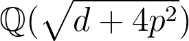 \mathbb{Q}(\sqrt{d+4p^2})