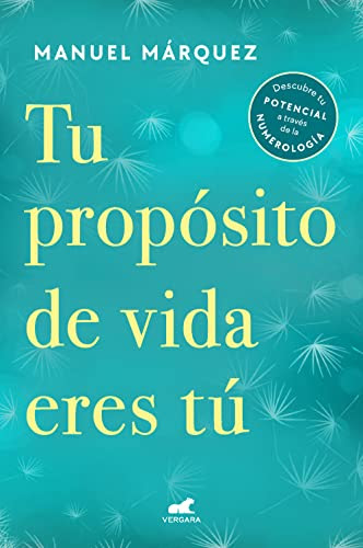 Tu propósito de vida eres tú / Your Life Purpose Is You (Spanish Edition)