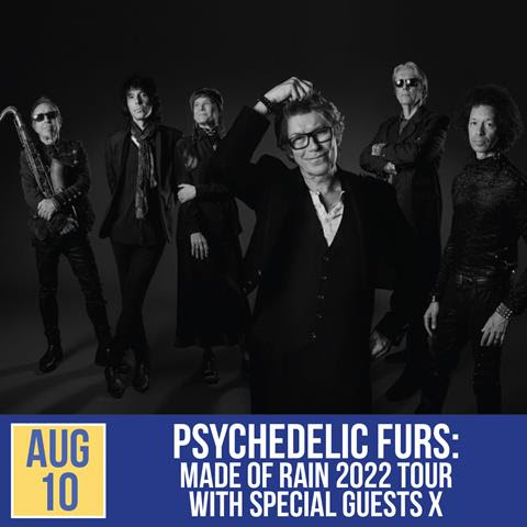 Psychedelic Furs: Made of Rain 2022 Tour with Special Guests X | Aug 10
