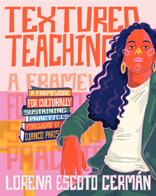 Textured Teaching: A Framework for Culturally Sustaining Practices PDF
