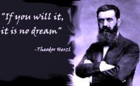 Theodor Herzl, founder of modern Zionism, and his famous quote