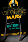 The Thousand Dollar Tan Line (Veronica Mars, #1)