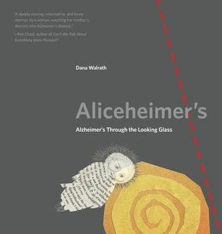 Aliceheimer's: Alzheimer's Through the Looking Glass in Kindle/PDF/EPUB