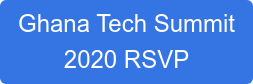 Ghana Tech Summit 2020 RSVP