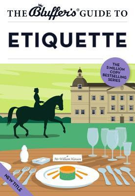 The Bluffer's Guide to Etiquette EPUB