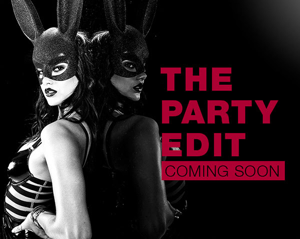 The party edit. Coming soon.